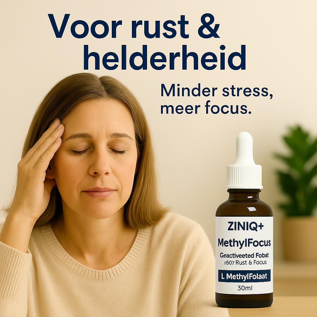 ZINIQ+ MethylFocus — Geactiveerd Folaat voor Volwassenen die Rust én Focus Willen